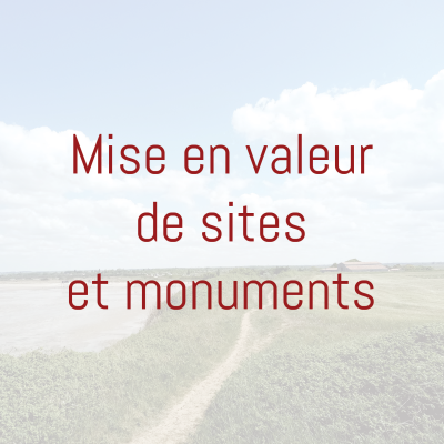 Mise en valeur de sites et monuments