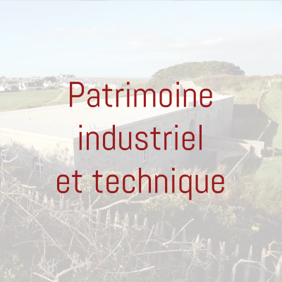 Patrimoine industriel et technique